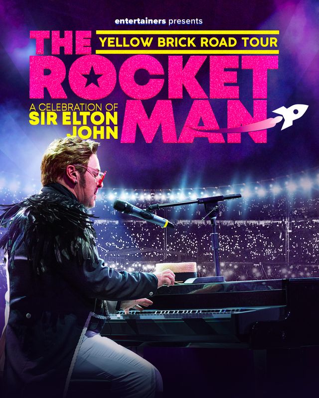 Poster for "The Rocket Man" concert celebrating Sir Elton John, showcasing lively graphics and theatrical flair