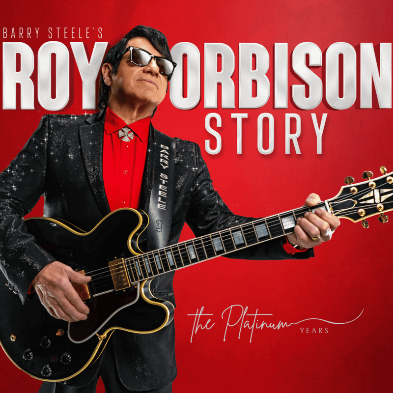 Barry Steele’s Roy Orbison Story Promotional Image